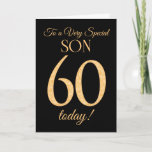 Chic 60th Gold-effect on Black, for Son Birthday Card<br><div class="desc">A chic 60th Birthday Card for a 'Very Special Son',  with a number 60 composed of gold-effect numbers and the word 'Son',  in gold-effect,  on a black background. The inside message,  which you can change if you wish,  is 'Happy Birthday'</div>
