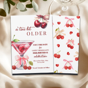 Chic A Tini Bit Older Cherry Martini 30th Birthday Save The Date