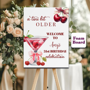 Chic A Tini Bit Older Cherry Martini 31st Birthday Foam Board