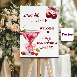 Chic A Tini Bit Older Cherry Martini 40th Birthday Poster