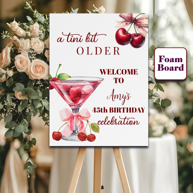 Chic A Tini Bit Older Cherry Martini 45th Birthday Foam Board (Creator Uploaded)