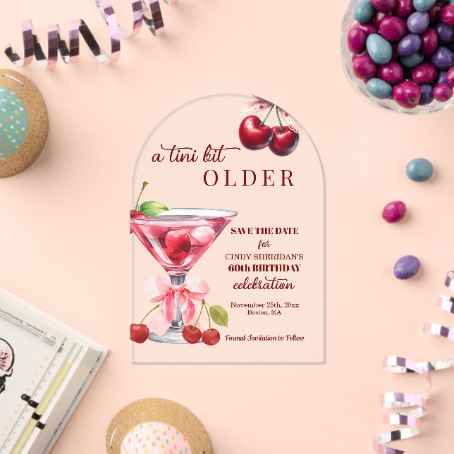 Chic A Tini Bit Older Cherry Martini 60th Birthday Acrylic Invitations (Insitu (Celebration))