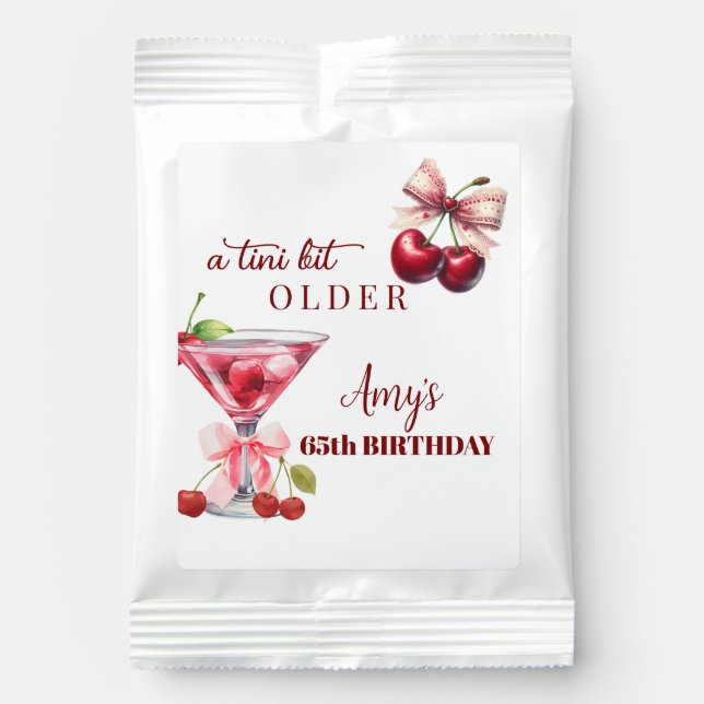 Chic A Tini Bit Older Cherry Martini 65th Birthday Margarita Drink Mix (Front)