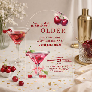 Chic A Tini Bit Older Cherry Martini 72nd Birthday Acrylic Invitations