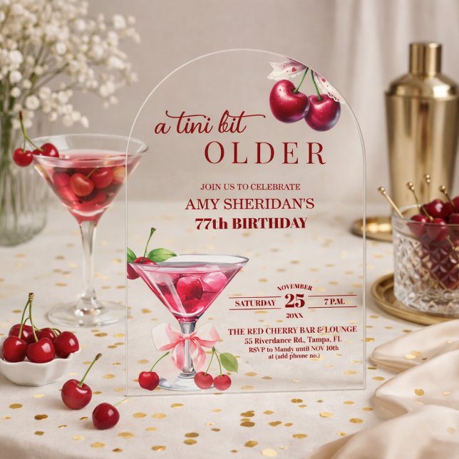 Chic A Tini Bit Older Cherry Martini 77th Birthday Acrylic Invitations (Creator Uploaded)