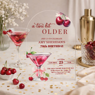 Chic A Tini Bit Older Cherry Martini 79th Birthday Acrylic Invitations