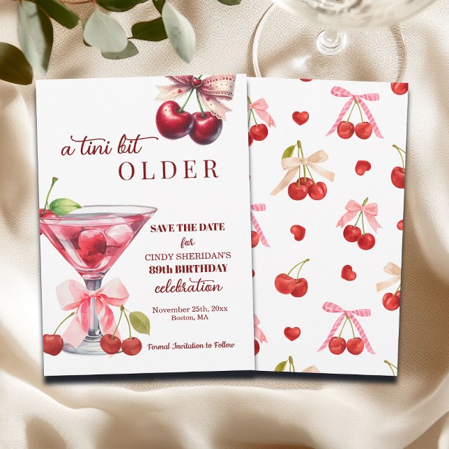 Chic A Tini Bit Older Cherry Martini 89th Birthday Save The Date (Creator Uploaded)