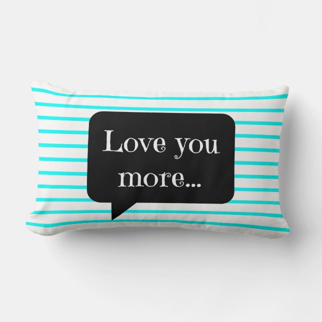 Chic Aqua/White Stripes, Love You More Lumbar Pillow (Front)