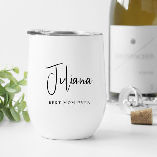 Chic Best Mom Ever Script Monogram Thermal Wine Tumbler