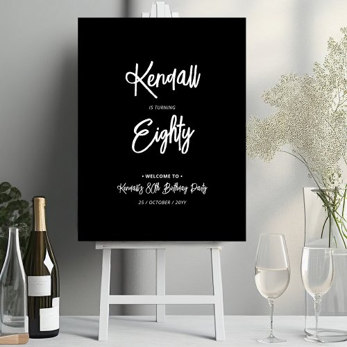 Chic Black Eighty 80th Birthday Party Welcome Sign