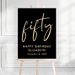 Chic Black Gold 50th Birthday Party Foam Board<br><div class="desc">Chic 50th birthday party black foam board welcome sign and photo prop featuring "fifty" showcased in an oversized gold script and your name and the date in simple gold lettering.</div>