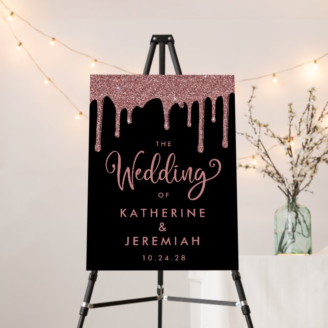 Chic Black Rose Gold Glitter Drips Wedding Welcome Foam Board (In Situ (Stand))
