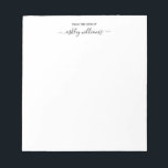 Chic Black Script From the Desk of Name Custom Notepad<br><div class="desc">Simple chic personalized stationery notepad with the text 'from the desk of' and your (business) name in black elegant handwritten script calligraphy on a white background. Change the text to any colour you like! Exclusively designed for you by Happy Dolphin Studio. If you need any help with your design, please...</div>