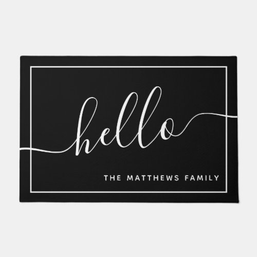 Chic Black White Script Hello Family Name Welcome Doormat