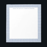 Chic Blue And White Greek Key Lady's Personalized  Notepad<br><div class="desc">Elegant Greek Key notepad that you can personalize with your own text including a name. You can change the color of the border (currently a mid blue) by changing the background color of the page. To make these advanced edits, "click / tap to personalize further" underneath where you enter your...</div>