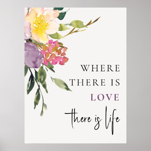 Chic Blush Yellow Burgundy Floral Love Is Life Poster