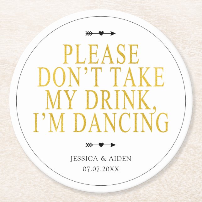 Chic Boho Please Don't Take My Drink I'm Dancing Round Paper Coaster (Front)