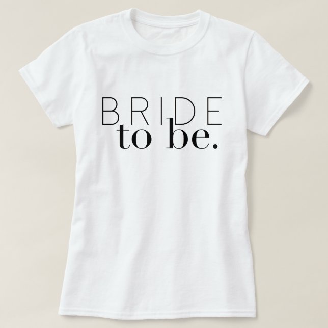 Chic Bride To Be | Wedding Party | Bride T-Shirt (Design Front)