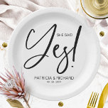 Chic Calligraphy She Said Yes Engagement Party Paper Plates<br><div class="desc">A stylish calligraphy engagement party paper plate. Easy to personalize with your details. CUSTOMIZATION: If you need design customization,  please contact me through chat; if you need information about your order,  shipping options,  etc.,  please get in touch with Zazzle support directly.</div>