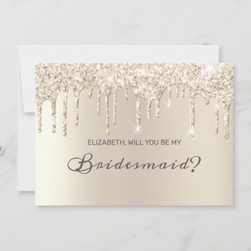 Chic Champagne Dripping Glitter Bridesmaid Invitation