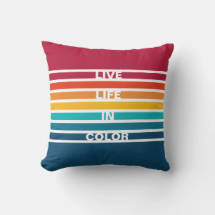 Chic Colorful Stripes Pattern Live Life in Color Throw Pillow