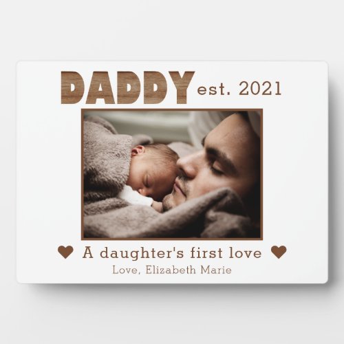 Chic Daddy Established Daughters First Love Photo Plaque