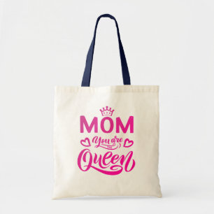 Chic Design Typography Mom You Are The Queen Tote Bag