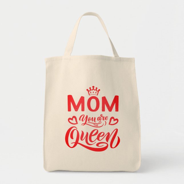 Chic Design Typography Mom You Are The Queen Tote Bag (Front)