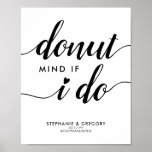 Chic Donut Mind If I Do Heart Script Wedding Favor Poster at Zazzle