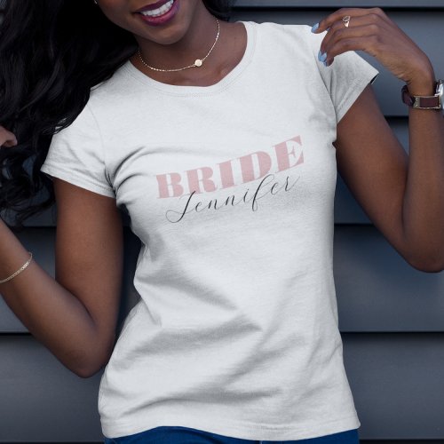 Chic Dusty Pink Bold Script Calligraphy Bride Name T_Shirt