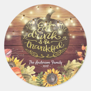 Chic Eat Drink and Be Thankful Thanksgiving Dinner Classic Round Sticker