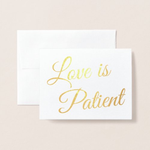 Chic Elegant Love is Patient Wedding Gold Foil Card