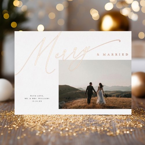 Chic Elegant Merry  Married One Photo Rose Gold Foil Holiday Card