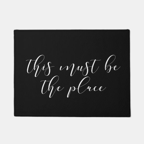 Chic elegant This must be the place Doormat