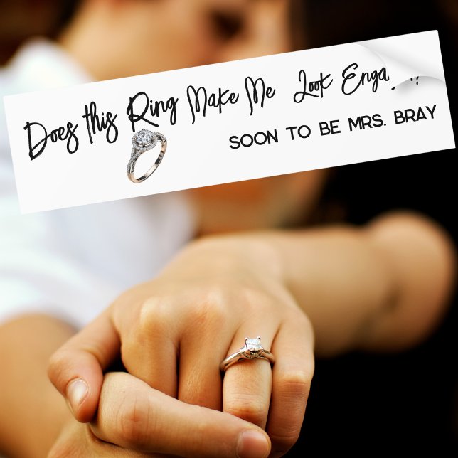 Chic Engagement Gift for Bride Show off the Ring Bumper Sticker (Creator Uploaded)