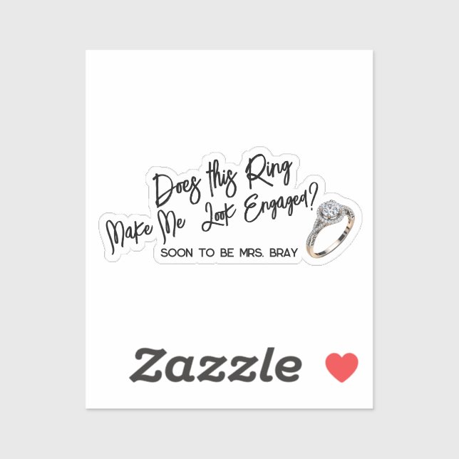 Chic Engagement Gift for Bride Show off the Ring Sticker (Sheet)