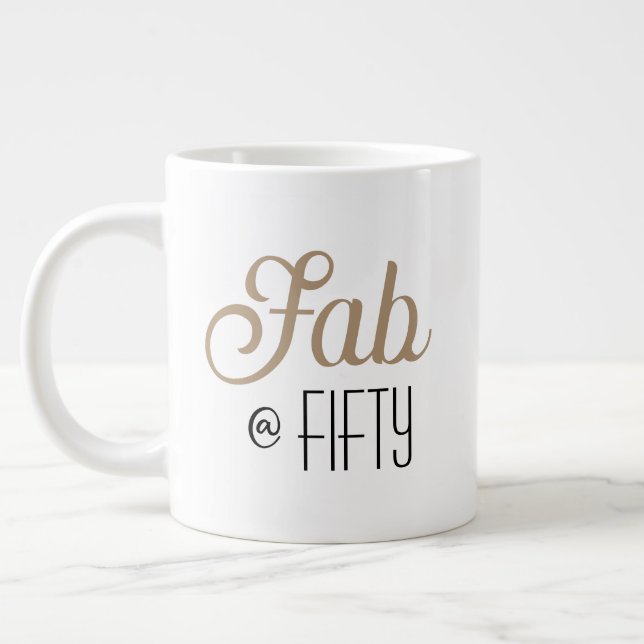 Chic Fab @ FIFTY Gold Typography 50th Birthday Giant Coffee Mug (Left)