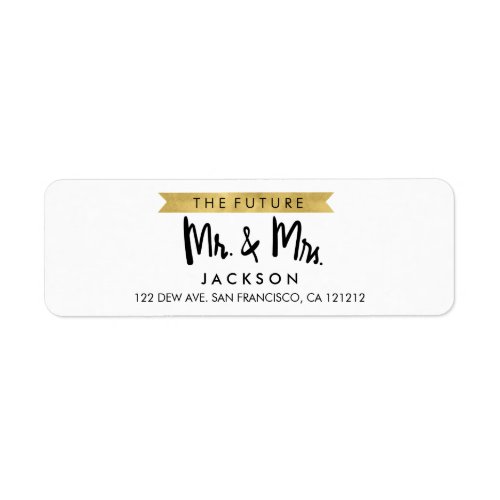 Chic Faux Gold Future Mr and Mrs Return Address Label
