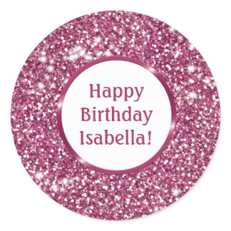 Chic Faux Pink Glitter Look Custom Happy Birthday Classic Round Sticker