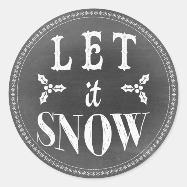Chic Festive Chalkboard Let it Snow Classic Round Sticker (Front)
