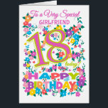 Chic Floral 18th Birthday for Girlfriend<br><div class="desc">A very pretty,  floral 18th Birthday Card for a 'Very Special Girlfriend',  with a Candy Pink and Green number 18 and the word 'Step Daughter in Candy Pink',  with clusters of bright flowers and butterflies and 'Happy Birthday' in all the colours of the rainbow.</div>
