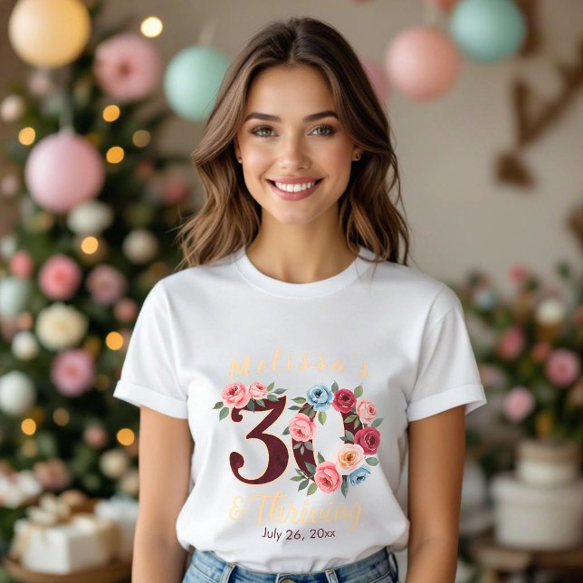  chic floral 30th birthday party  T-Shirt (Creator Uploaded)