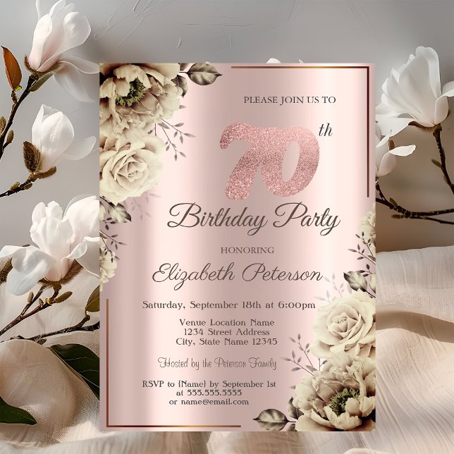 Chic Flowersf Rose Gold 70th Birthday   Invitation (Creator Uploaded)
