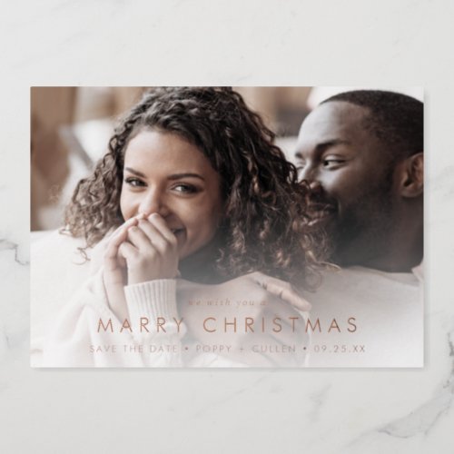 Chic Foil Marry Christmas Photo Save the Date Foil Holiday Card