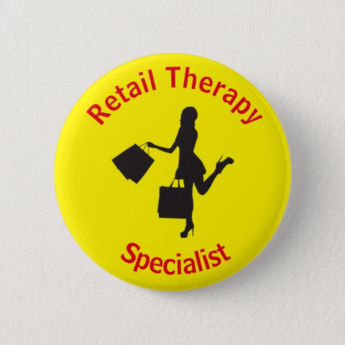 Chic Fun Retail Therapist Button