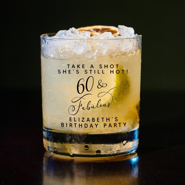 Chic Funny 60th Birthday Party Whiskey Glass (Creator Uploaded)