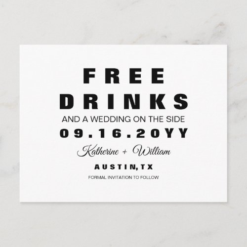 Chic Funny Free Drinks Wedding Save the Date Announcement Postcard