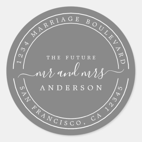 Chic Future Mr Mrs Return Address Dark Gray Classic Round Sticker