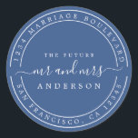 Chic Future Mr Mrs Wedding Return Address Blue Classic Round Sticker<br><div class="desc">Chic, modern and simple wedding return address classic round sticker with the text the future Mr and Mrs in white elegant handwritten script calligraphy on a classic blue background. Simply add your name and address. Exclusively designed for you by Happy Dolphin Studio. If you need any help or matching products...</div>