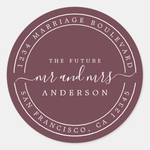 Chic Future Mr Mrs Wedding Return Address Burgundy Classic Round Sticker